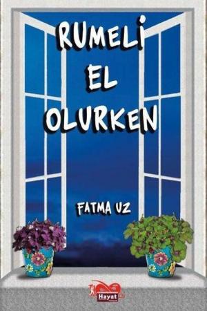 Rumeli El Olurken