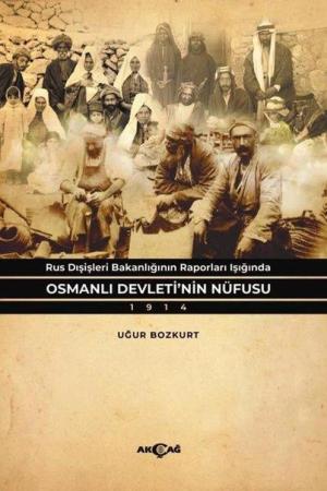 Rus Dışişleri Bakanlığının Raporları Işığında Osmanlı Devleti'nin Nüfusu