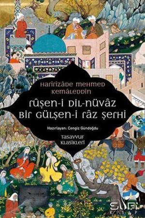 Ruşen-i Dil-nüvaz Bir Gülşen-i Raz Şerhi