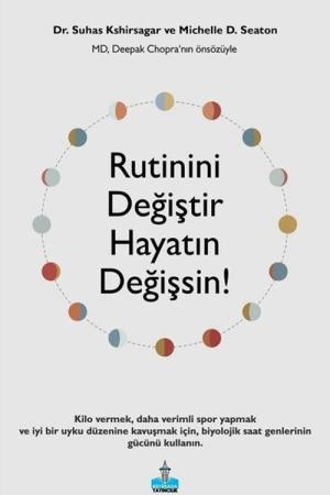 Rutinini Değiştir Hayatin Değişsin!