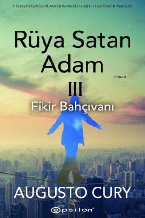 Rüya Satan Adam 3 / Fikir Bahçıvanı