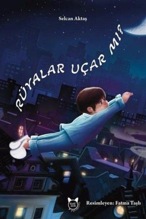 Rüyalar Uçar Mı?