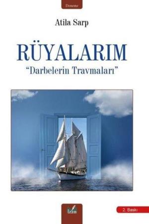 Rüyalarım / Darbelerin Travmaları