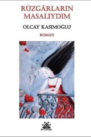 Rüzgarların Masalıydım