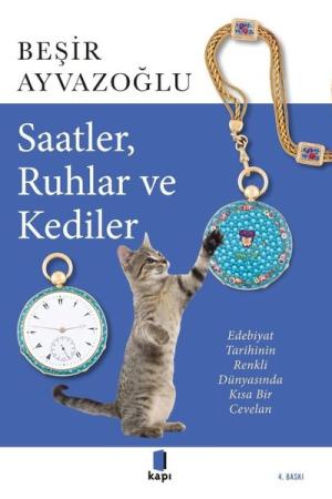 Saatler, Ruhlar ve Kediler