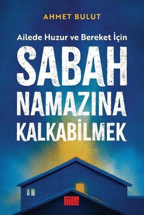 Sabah Namazına Kalkabilmek