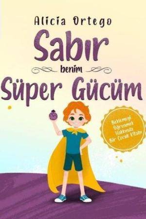 Sabır Benim Süper Gücüm