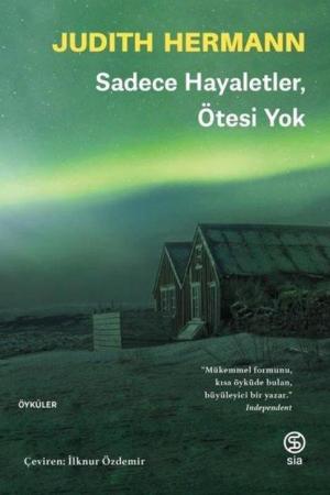 Sadece Hayaletler, Ötesi Yok