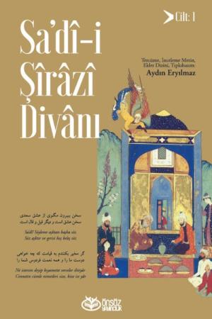 Sa'dî-i Şîrazî Divanı (Cilt 1)