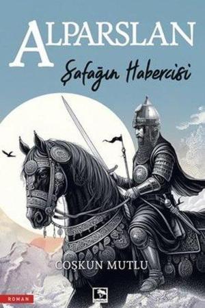 Şafağın Habercisi Alparslan