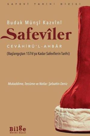 Safevîler Cevahirü'l-Ahbar (Başlangıçtan 1576'ya Kadar Safevîlerin Tarihi)