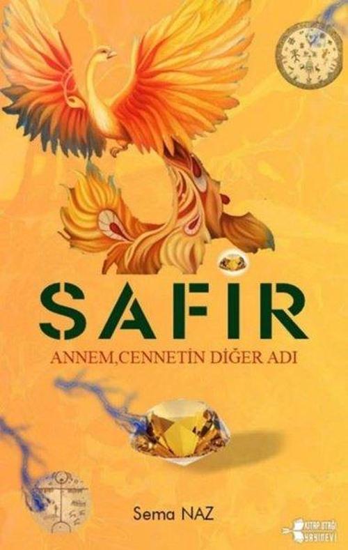 Safir Annem, Cennetin Diğer Adı