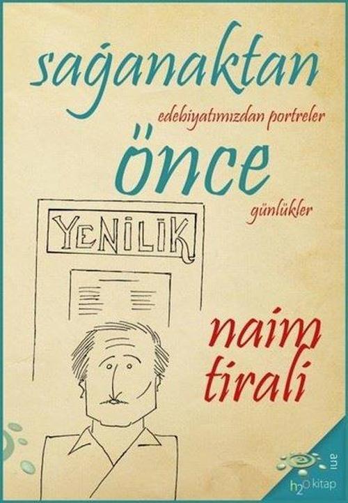 Sağanaktan Önce Edebiyatımızdan Portreler, Günlükler