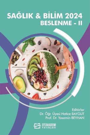 Sağlık - Bilim 2024: Beslenme - II