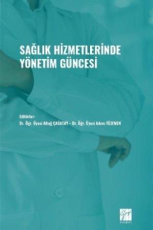 Sağlık Hizmetlerinde Yönetim Güncesi