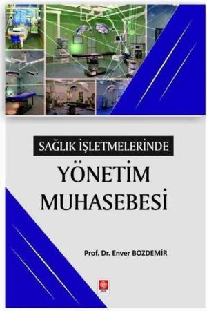 Sağlık İşletmelerinde Yönetim Muhasebesi