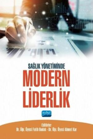 Sağlık Yönetiminde Modern Liderlik