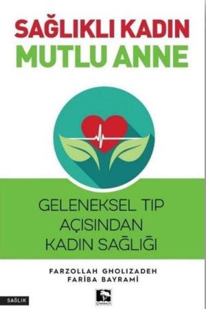 Sağlıklı Kadın Mutlu Anne