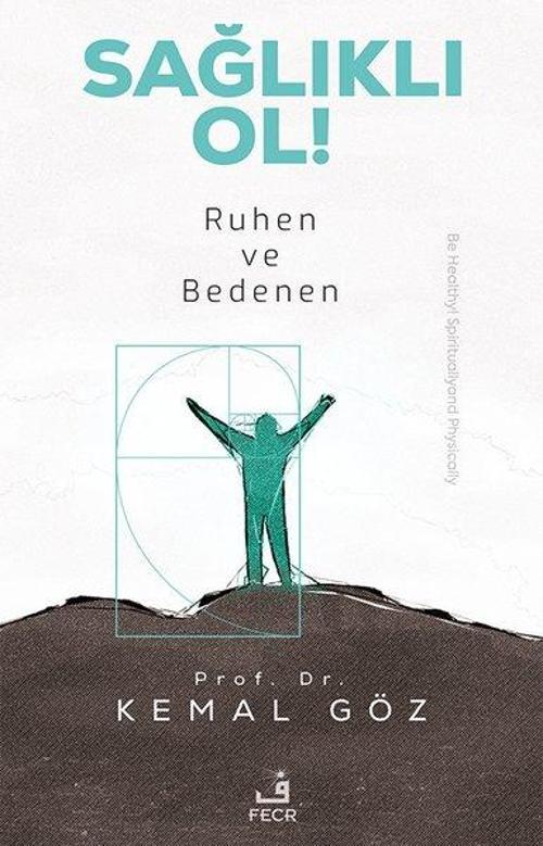 Sağlıklı Ol! Ruhen ve Bedenen