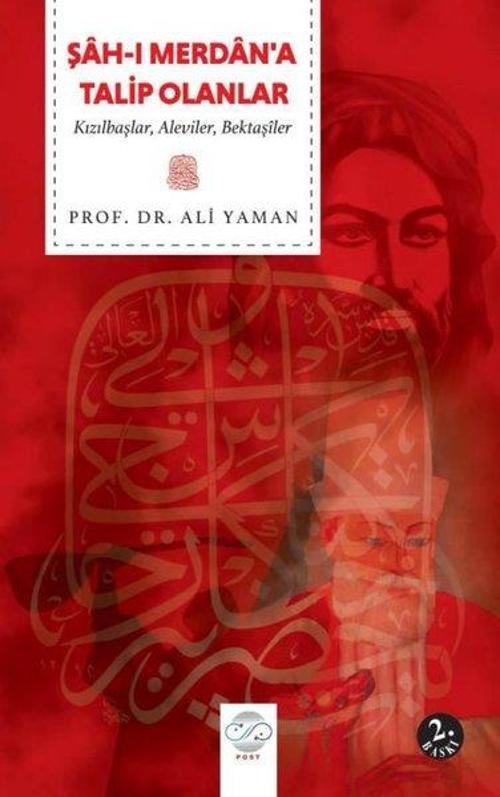 Şah-ı Merdan’a Talip Olanlar Kızılbaşlar, Aleviler, Bektaşîler