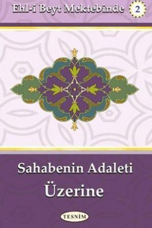 Sahabenin Adaleti Üzerine