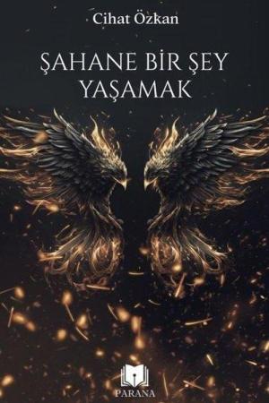 Şahane Bir Şey Yaşamak