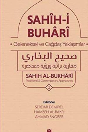 Sahih-İ Buhari : Geleneksel Ve Çağdaş Yaklaşımlar (3 CİLT)