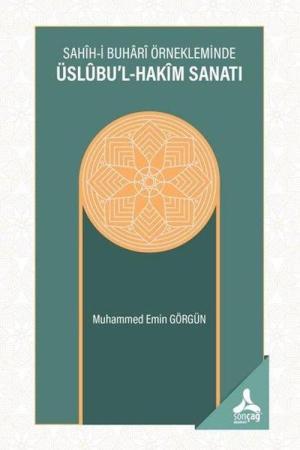 Sahîh-i Buharî Örnekleminde Üslûbu'l-Hakîm Sanatı