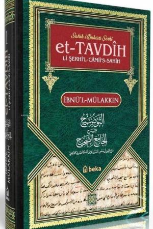Sahih-i Buhari Şerhi Et-Tavdih Li Şerhi’l-Camii’s-Sahih (1. Cilt)