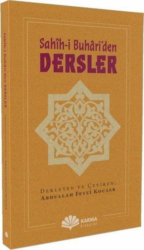 Sahîh-i Buhari’den Dersler