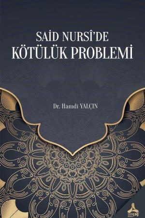 Said Nursî’de Kötülük Problemi