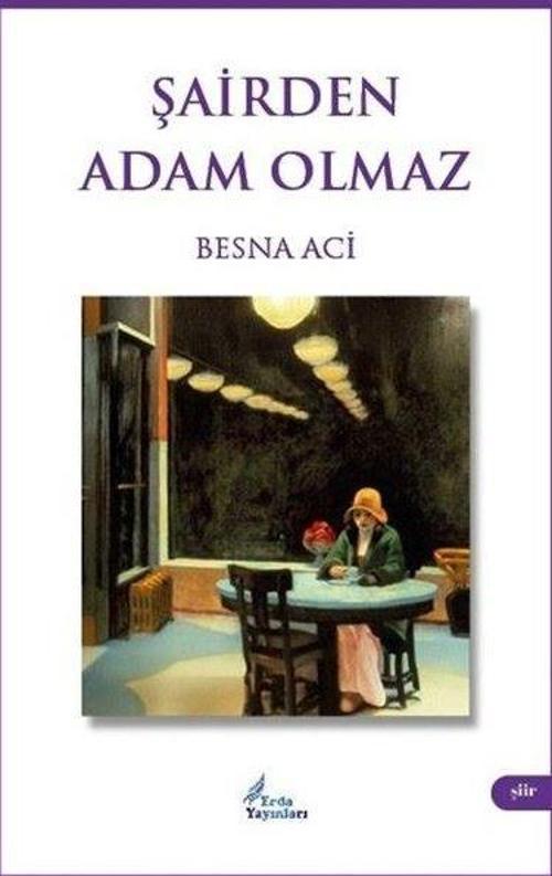 Şairden Adam Olmaz