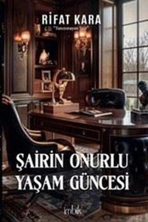 Şairin Onurlu Yaşam Güncesi