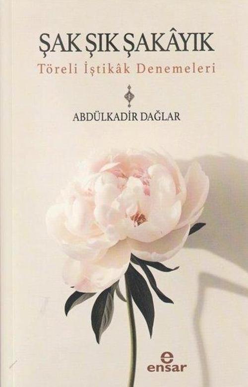 Şak Şık Şakayık-Töreli İştikak Denemeleri