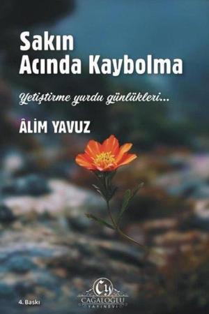 Sakın Acında Kaybolma