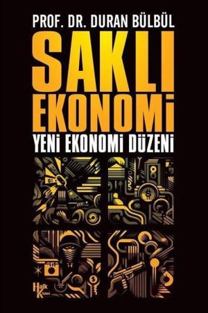 Saklı Ekonomi Yeni Ekonomi Düzeni