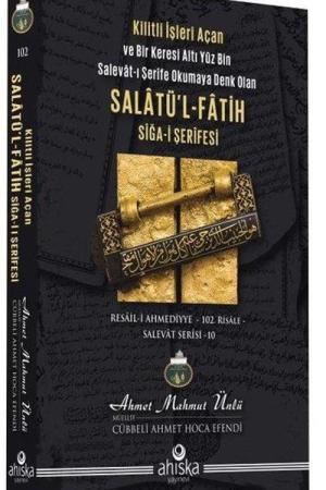 Salatü'l-Fatih Sîğa-İ Şerîfesi