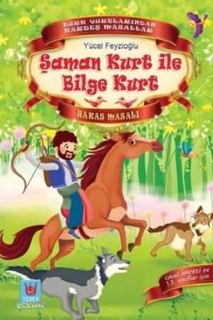 Şaman Kurt İle Bilge Kurt / Hakas Masalı