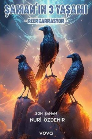 Şamanın 3 Yaşamı Reenkarnasyon