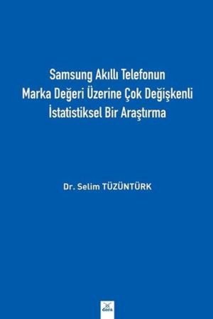 Samsung Akıllı Telefonun Marka Değeri Üzerine Çok Değişkenli İstatistiksel Bir Araştırma