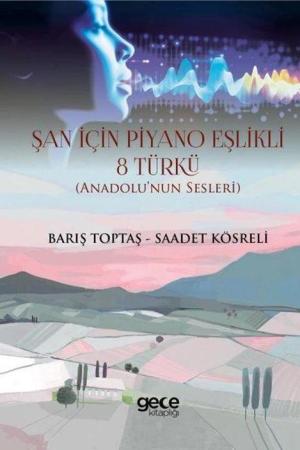 Şan İçin Piyano Eşlikli 8 Türkü