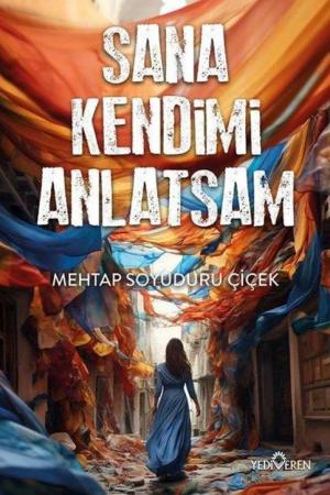 Sana Kendimi Anlatsam