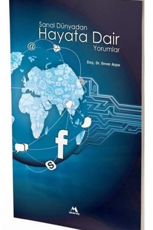 Sanal Dünyadan Hayata Dair Yorumlar
