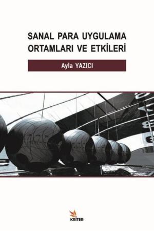 Sanal Para Uygulama Ortamları ve Etkileri