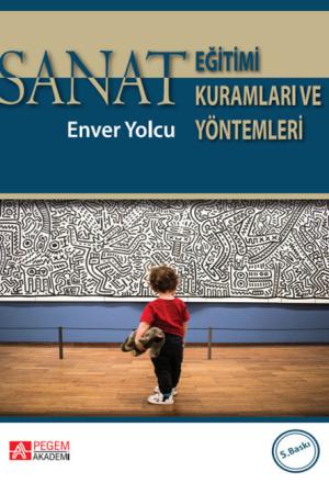 Sanat Eğitimi Kuramları ve Yöntemleri