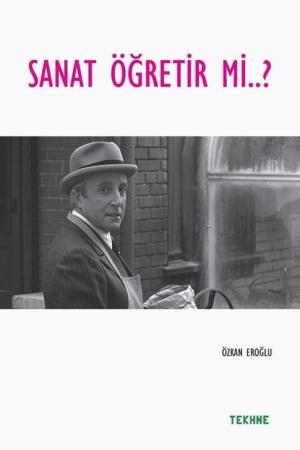 Sanat Öğretir mi?