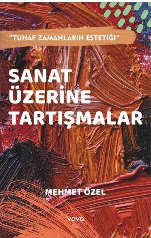 Sanat Üzerine Tartışmalar