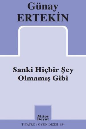 Sanki Hiçbir Şey Olmamış Gibi
