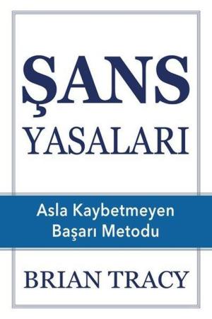 Şans Yasaları Asla Kaybetmeyen Başarı Metodu