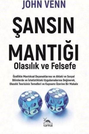 Şansın Mantığı Olasılık ve Mantık